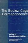 Image for The Boulez-Cage Correspondence