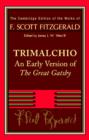 Image for F. Scott Fitzgerald: Trimalchio : An Early Version of &#39;The Great Gatsby&#39;