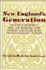 Image for New England&#39;s Generation : The Great Migration and the Formation of Society and Culture in the Seventeenth Century