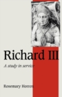 Image for Richard III  : a study of service