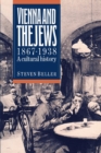 Image for Vienna and the Jews  : 1867-1938