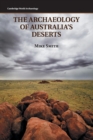 Image for The Archaeology of Australia&#39;s Deserts