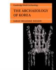 Image for The Archaeology of Korea