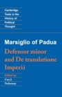 Image for Marsiglio of Padua: &#39;Defensor minor&#39; and &#39;De translatione imperii&#39;