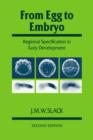 Image for From Egg to Embryo : Regional Specification in Early Development