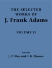 Image for The Selected Works of J. Frank Adams: Volume 2
