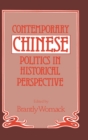 Image for Contemporary Chinese politics in historical perspective