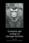 Image for Evolution and Ecology of Macaque Societies
