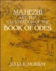 Image for Ma Hezhi and the Illustration of the Book of Odes