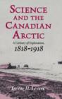Image for Science and the Canadian Arctic : A Century of Exploration, 1818-1918