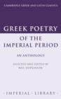 Image for Greek Poetry of the Imperial Period : An Anthology