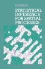 Image for Statistical Inference for Spatial Processes