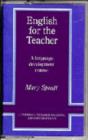 Image for English for the Teacher : A Language Development Course