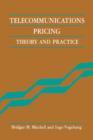 Image for Telecommunications Pricing : Theory and Practice