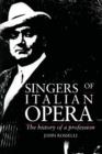 Image for Singers of Italian Opera : The History of a Profession