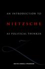 Image for An Introduction to Nietzsche as Political Thinker