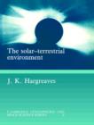 Image for The Solar-Terrestrial Environment