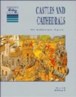 Image for Castles and Cathedrals : The Architecture of Power, 1066-1550