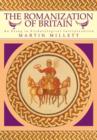 Image for The Romanization of Britain : An Essay in Archaeological Interpretation