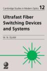 Image for Ultrafast Fiber Switching Devices and Systems
