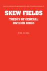 Image for Skew Fields : Theory of General Division Rings
