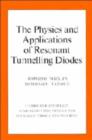 Image for The Physics and Applications of Resonant Tunnelling Diodes