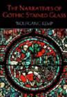 Image for The Narratives of Gothic Stained Glass