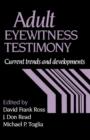 Image for Adult Eyewitness Testimony : Current Trends and Developments