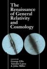 Image for The Renaissance of General Relativity and Cosmology : A Survey to Celebrate the 65th Birthday of Dennis Sciama