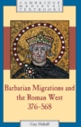 Image for Barbarian migrations and the Roman West, 376-568