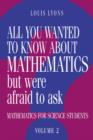 Image for All You Wanted to Know about Mathematics but Were Afraid to Ask