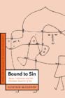 Image for Bound to sin  : abuse, Holocaust and the Christian doctrine of sin