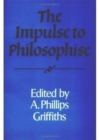 Image for The Impulse to Philosophise