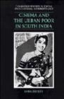 Image for Cinema and the Urban Poor in South India