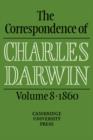 Image for The Correspondence of Charles Darwin: Volume 8, 1860