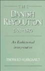 Image for The Danish Revolution, 1500-1800 : An Ecohistorical Interpretation