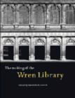 Image for The making of the Wren Library, Trinity College, Cambridge