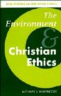 Image for The Environment and Christian Ethics