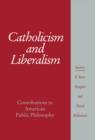 Image for Catholicism and Liberalism