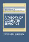 Image for A Theory of Computer Semiotics