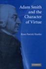 Image for Adam Smith and the character of virtue