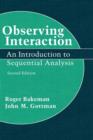Image for Observing interaction  : an introduction to sequential analysis