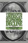 Image for Understanding American Economic Decline
