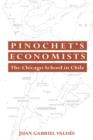 Image for Pinochet&#39;s Economists : The Chicago School of Economics in Chile
