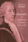 Image for Kaunitz and Enlightened Absolutism 1753-1780