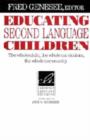 Image for Educating Second Language Children : The Whole Child, the Whole Curriculum, the Whole Community