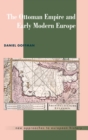Image for The Ottoman Empire and Early Modern Europe