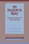 Image for In Harm&#39;s Way : Essays in Honor of Joel Feinberg