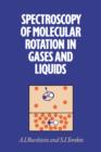 Image for Spectroscopy of Molecular Rotation in Gases and Liquids