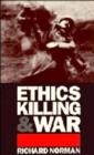 Image for Ethics, Killing and War